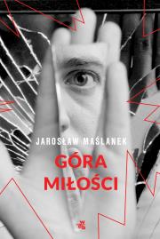 Góra miłości. Autor: Maślanek Jarosław. Dadada.pl Okładka książki Góra miłości