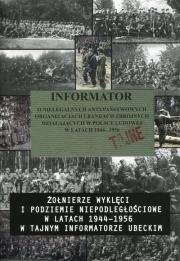 Okładka książki Informator o nielegalnych antypaństwowych organizacjach i bandach zbrojnych działających w Polsce Ludowej w latach 1944-1956
