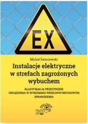Okładka książki Instalacje elektryczne w strefach zagrożonych wybuchem