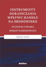 Okładka książki Instrumenty ograniczania wpływu handlu na środowisko