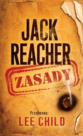 Jack Reacher: Zasady. Autor: Child Lee. Dadada.pl Okładka książki Jack Reacher: Zasady