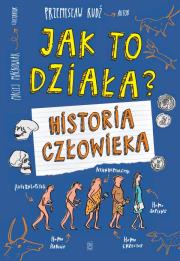 Okładka książki Jak to działa Historia człowieka