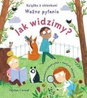 Okładka książki Jak widzimy? Książka z okienkami. Ważne pytania