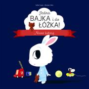 Jedna bajka i do łóżka! Nocne hałasy. Autor: Sebastien Pelon. Dadada.pl Okładka książki Jedna bajka i do łóżka! Nocne hałasy
