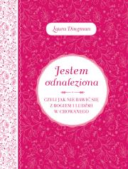 Okładka książki Jestem odnaleziona czyli jak nie bawić się z Bogiem i ludźmi w chowanego