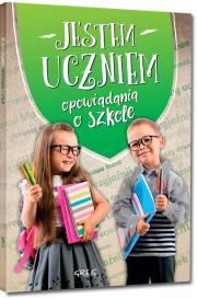 Jestem uczniem. Opowiadania o szkole. Autor: Białek Małgorzata. Dadada.pl Okładka książki Jestem uczniem. Opowiadania o szkole