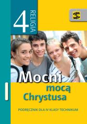 Okładka książki Katechizm ZSZ 4 Mocni mocą Chrystusa podręcznik ŚB