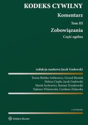 Kodeks cywilny Komentarz Tom 3. Autor: Teresa Bielska-Sobkowicz, Bieniek Gerard, Ciepła Helena, Gudowski Jacek, Marek Sychowicz, Trzaskowski Roman, Gerard Wilhelm Bieniek, Wiśniewski Tadeusz, Czesława Żuławska. Dadada.pl Okładka książki Kodeks cywilny Komentarz Tom 3