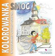 Kolorowanka. Smog. W poszukiwaniu czystego.... Autor: Sandra Nejranowska, Michewicz-Kulpa Łukasz. Dadada.pl Okładka książki Kolorowanka. Smog. W poszukiwaniu czystego...