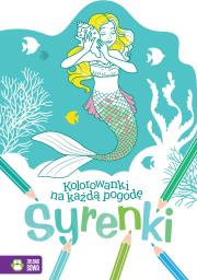 Okładka książki Kolorowanki na każdą pogodę. Syrenki