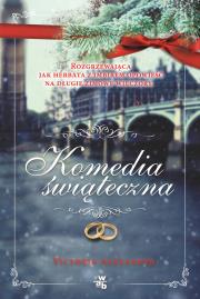Komedia świąteczna. Autor: Victoria Alexander. Dadada.pl Okładka książki Komedia świąteczna