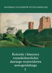 Opakowanie Kościoły i klasztory rzymskokatolickie dawnego województwa nowogródzkiego Nowogródek