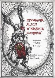 Okładka książki Koszmar Alicji w Krainie Czarów