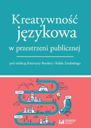 Okładka książki Kreatywność językowa w przestrzeni publicznej