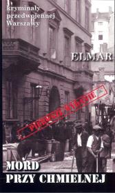 Kryminały przedwojennej Warszawy. Mord przy.... Autor: Elmar. Dadada.pl Okładka książki Kryminały przedwojennej Warszawy. Mord przy...