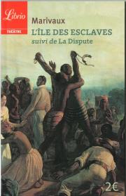 L'ile des esclaves suivi de La Dispute. Autor: Marivaux Pierre. Dadada.pl Okładka książki L'ile des esclaves suivi de La Dispute