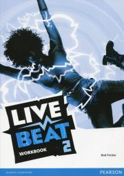 Live Beat 2 Workbook. Autor: Fricker Rod. Dadada.pl Okładka książki Live Beat 2 Workbook