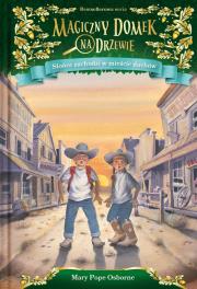 Magiczny domek na drzewie Słońce zachodzi w mieście duchów. Autor: Mary Pope Osborne. Dadada.pl Okładka książki Magiczny domek na drzewie Słońce zachodzi w mieście duchów