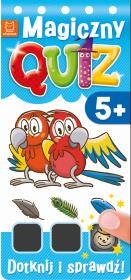 Magiczny quiz. Dotknij i sprawdź od 5 lat cz. 1. Autor: Opracowanie zbiorowe. Dadada.pl Okładka książki Magiczny quiz. Dotknij i sprawdź od 5 lat cz. 1