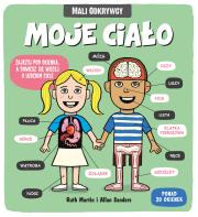 Mali odkrywcy Moje ciało. Autor: Opracowanie zbiorowe. Dadada.pl Okładka książki Mali odkrywcy Moje ciało