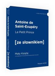 Mały Książę wersja francuska z podręcznym słownikiem. Autor: Antoine de Saint-Exupéry. Dadada.pl Okładka książki Mały Książę wersja francuska z podręcznym słownikiem
