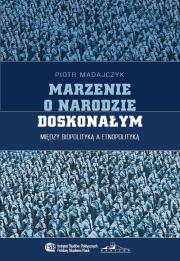 Okładka książki Marzenie o narodzie doskonałym