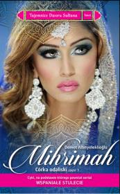 Okładka książki Mihrimah. Córka odaliski cz.3