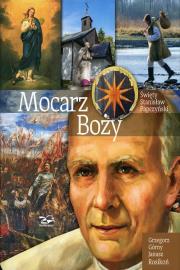 Mocarz Boży Święty Stanisław Papczyński. Autor: Grzegorz Górny, Janusz Rosikoń. Dadada.pl Okładka książki Mocarz Boży Święty Stanisław Papczyński