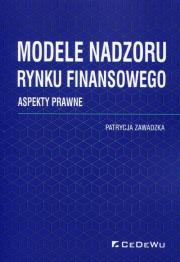 Okładka książki Modele nadzoru rynku finansowego. Aspekty prawne