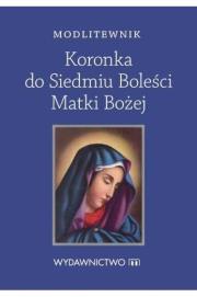 Okładka książki Modlitewnik. Koronka do Siedmiu Boleści Matki Bożej