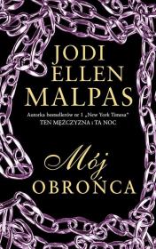 Mój obrońca. Autor: Malpas Jodi Ellen. Dadada.pl Okładka książki Mój obrońca