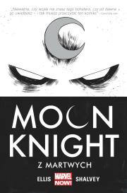 Moon Knight - Z martwych, tom 1. Autor: Ellis Warren, Declan Shalvey. Dadada.pl Okładka książki Moon Knight - Z martwych, tom 1