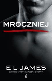 Mroczniej. Autor: E. L. James. Dadada.pl Okładka książki Mroczniej
