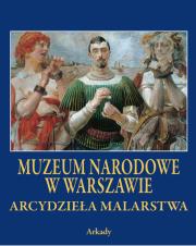 Muzeum Narodowe w Warszawie. Autor: Opracowanie zbiorowe. Dadada.pl Okładka książki Muzeum Narodowe w Warszawie