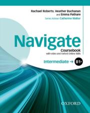 Navigate Intermediate B1+ Coursebook. Autor: Rachael Roberts, Heather Buchanan, Emma Pathare. Dadada.pl Okładka książki Navigate Intermediate B1+ Coursebook