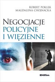 Negocjacje policyjne i więzienne. Autor: Magdalena Chojnacka, Robert Poklek. Dadada.pl Okładka książki Negocjacje policyjne i więzienne