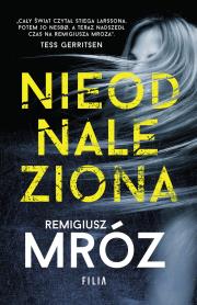 Nieodnaleziona. Autor: Remigiusz Mróz. Dadada.pl Okładka książki Nieodnaleziona