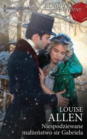 Okładka książki Niespodziewane małżeństwo sir Gabriela