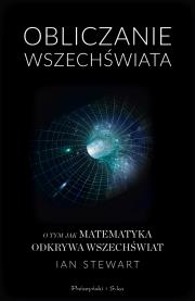 Obliczanie Wszechświata. Autor: Ian Stewart. Dadada.pl Okładka książki Obliczanie Wszechświata