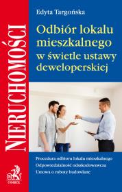 Odbiór lokalu mieszkalnego w świetle umowy deweloperskiej. Autor: Targońska Edyta. Dadada.pl Okładka książki Odbiór lokalu mieszkalnego w świetle umowy deweloperskiej
