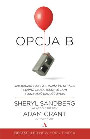 Opcja B. Autor: Sheryl Sandberg, Grant Adam. Dadada.pl Okładka książki Opcja B
