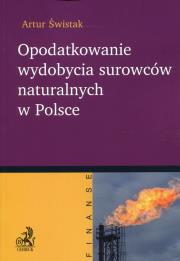 Okładka książki Opodatkowanie wydobycia surowców naturalnych w Polsce