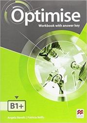 Optimise B1+ WB with key MACMILLAN. Autor: Angela Bandis, Reilly Patricia. Dadada.pl Okładka książki Optimise B1+ WB with key MACMILLAN