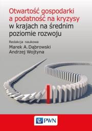 Okładka książki Otwartość gospodarki a podatność na kryzysy w krajach na średnim poziomie rozwoju