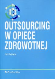 Okładka książki Outsourcing w opiece zdrowotnej