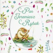 Pan Jeremiasz Rybak. Autor: Potter Beatrix. Dadada.pl Okładka książki Pan Jeremiasz Rybak