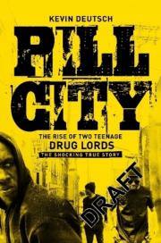 Pill City. Autor: Deutsch Kevin. Dadada.pl Okładka książki Pill City