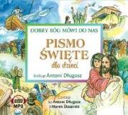 Pismo Święte dla dzieci. Dobry Bóg mówi do nas CD - Audiobook. Autor: ks. bp Antoni Długosz. Dadada.pl Okładka książki Pismo Święte dla dzieci. Dobry Bóg mówi do nas CD - Audiobook