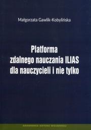 Okładka książki Platforma zdalnego nauczania ILIAS dla nauczyczycieli i nie tylko