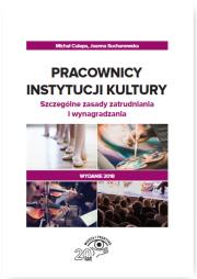 Pracownicy instytucji kultury Szczególne zasady zatrudniania i wynagradzania. Autor: Culepa Michał, Suchanowska Joanna. Dadada.pl Okładka książki Pracownicy instytucji kultury Szczególne zasady zatrudniania i wynagradzania